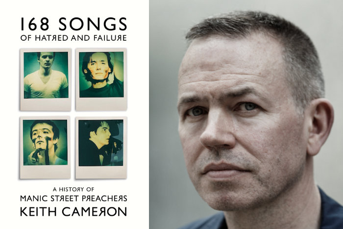 Keith Cameron in conversation: 168 SONGS OF HATRED AND FAILURE  A History of Manic Street Preachers 